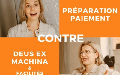 Préparation-paiement CONTRE deus ex machina et facilités d&rsquo;auteur.e