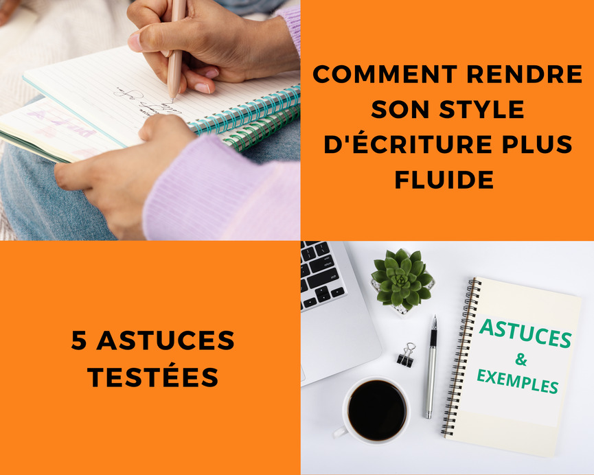 comment-avoir-un-style-écriture-plus-fluide-astuces-et-exemples
